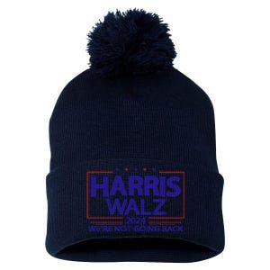 Harris Walz 2024 WeRe Not Going Back Kamala Harris Vp Walz Pom Pom 12in Knit Beanie