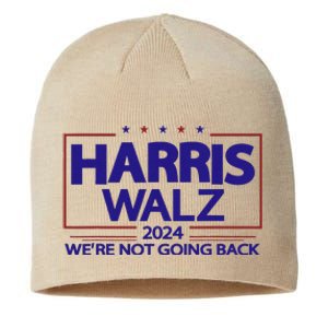 Harris Walz 2024 WeRe Not Going Back Kamala Harris Vp Walz Sustainable Beanie