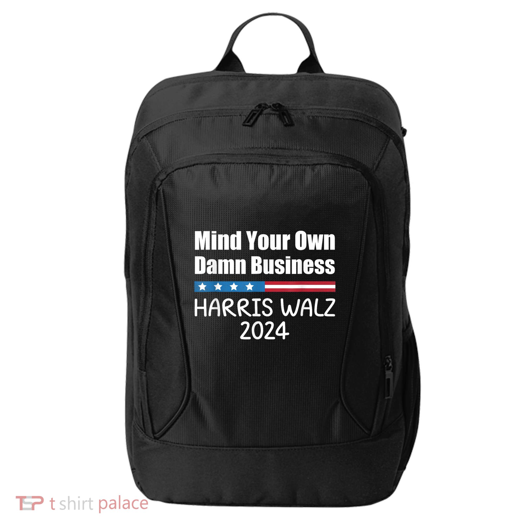 Harris Walz 2024 Mind Your Own Damn Business City Backpack