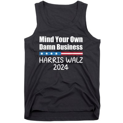 Harris Walz 2024 Mind Your Own Damn Business Tank Top