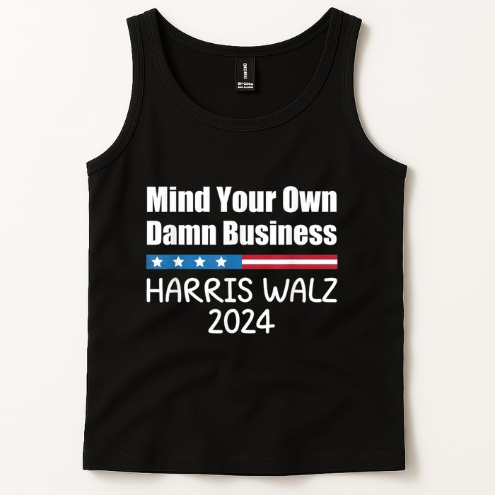 Harris Walz 2024 Mind Your Own Damn Business Tank Top