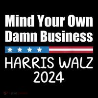 Harris Walz 2024 Mind Your Own Damn Business Short Acrylic Beanie