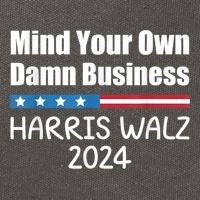 Harris Walz 2024 Mind Your Own Damn Business Cotton Canvas Backpack