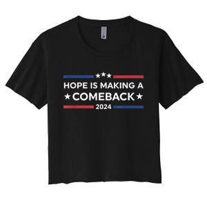 Harris Walz 2024 Hope Is Making A Comeback Women's Crop Top Tee