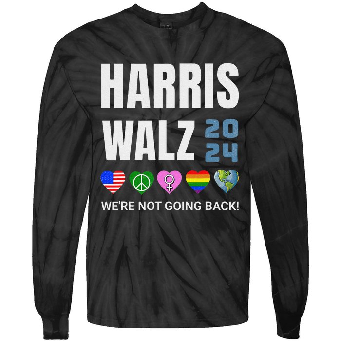 Harris Walz 2024 Not Going Back Rights Lgbtq Vote Tie-Dye Long Sleeve Shirt