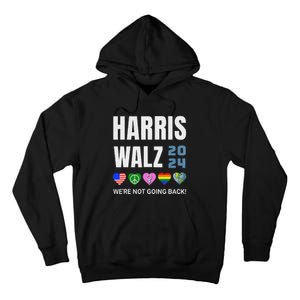 Harris Walz 2024 Not Going Back Rights Lgbtq Vote Tall Hoodie