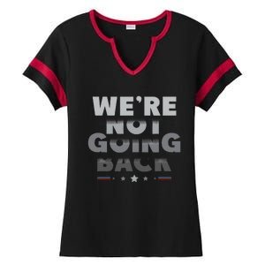 Harris Walz 2024 We Are Not Going Back Harris Waltz 2024 Ladies Halftime Notch Neck Tee