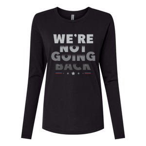 Harris Walz 2024 We Are Not Going Back Harris Waltz 2024 Womens Cotton Relaxed Long Sleeve T-Shirt