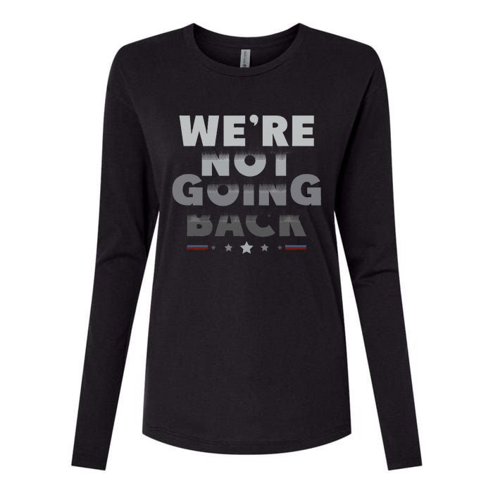 Harris Walz 2024 We Are Not Going Back Harris Waltz 2024 Womens Cotton Relaxed Long Sleeve T-Shirt