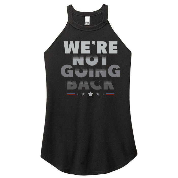 Harris Walz 2024 We Are Not Going Back Harris Waltz 2024 Women's Perfect Tri Rocker Tank