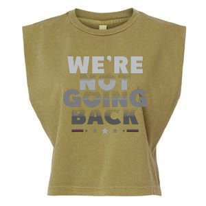 Harris Walz 2024 We Are Not Going Back Harris Waltz 2024 Garment-Dyed Women's Muscle Tee