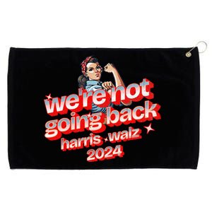 Harris Waltz 2024 WeRe Not Going Back President Kamala Tim Grommeted Golf Towel