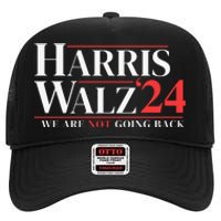 Harris Walz 24 We Are Not Going Back High Crown Mesh Back Trucker Hat