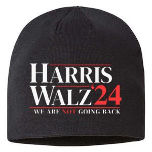 Harris Walz 24 We Are Not Going Back Sustainable Beanie