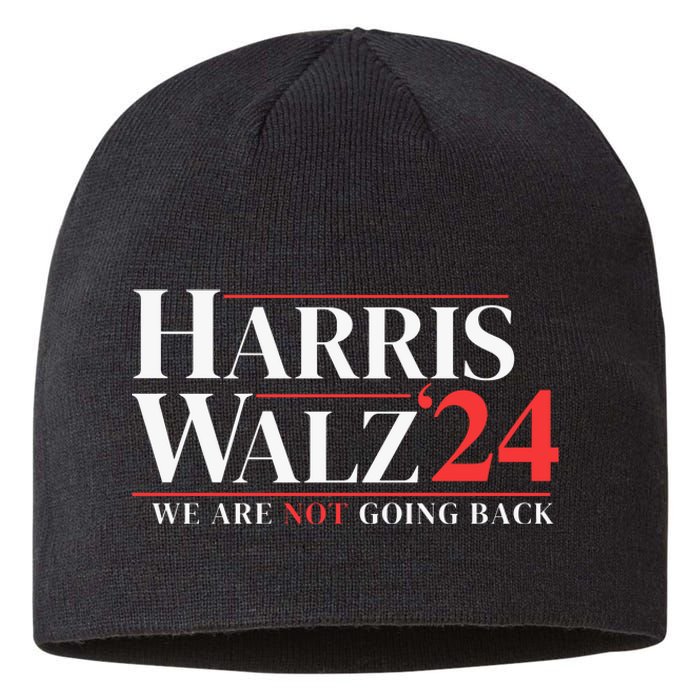 Harris Walz 24 We Are Not Going Back Sustainable Beanie