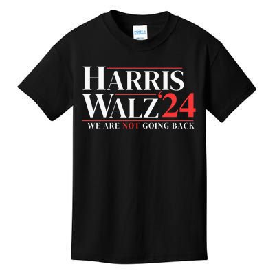 Harris Walz 24 We Are Not Going Back Kids T-Shirt