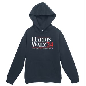 Harris Walz 24 We Are Not Going Back Urban Pullover Hoodie