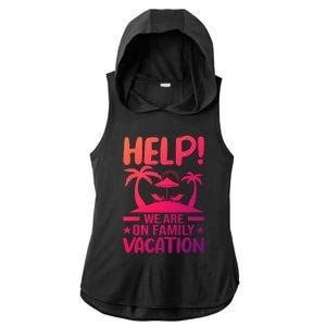 Help We Are On Family Vacay Funny Retro Costume Gift Ladies PosiCharge Tri-Blend Wicking Draft Hoodie Tank