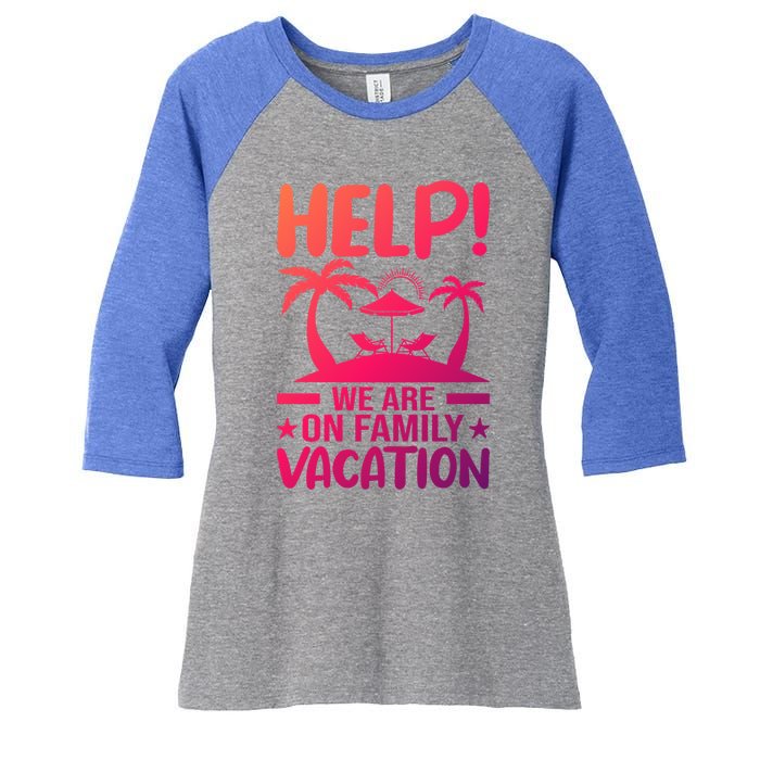 Help We Are On Family Vacay Funny Retro Costume Gift Women's Tri-Blend 3/4-Sleeve Raglan Shirt