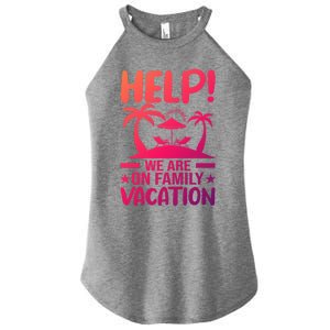 Help We Are On Family Vacay Funny Retro Costume Gift Women's Perfect Tri Rocker Tank