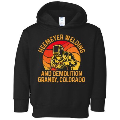 Heemeyer Welding And Demolition Grandby Colorado Welder Toddler Hoodie