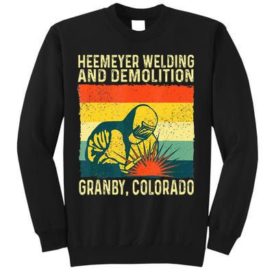 Heemeyer Welding And Demolition Granby Sweatshirt