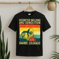 Heemeyer Welding And Demolition Granby T-Shirt