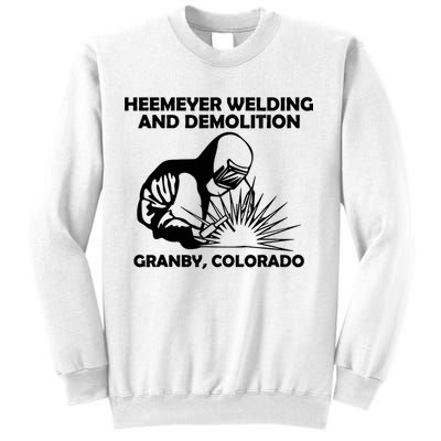 Heemeyer Welding And Demolition Grandby Colorado Sweatshirt