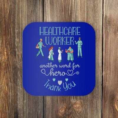 Healthcare Worker Another Word For Hero Thank You Nurses Gift Coaster