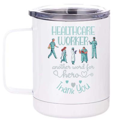 Healthcare Worker Another Word For Hero Thank You Nurses Gift 12 oz Stainless Steel Tumbler Cup