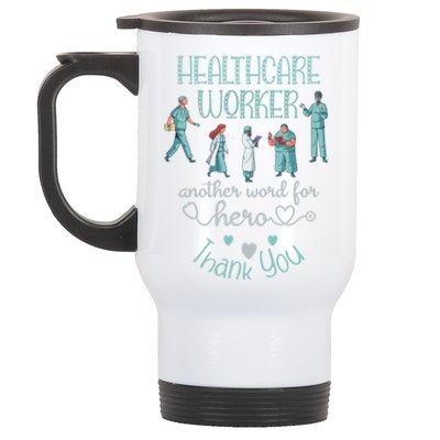 Healthcare Worker Another Word For Hero Thank You Nurses Gift Stainless Steel Travel Mug