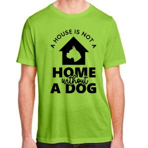 Home Without A Dog Adult ChromaSoft Performance T-Shirt