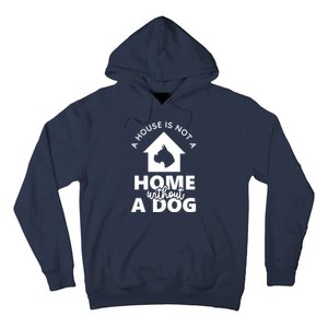 Home Without A Dog Hoodie