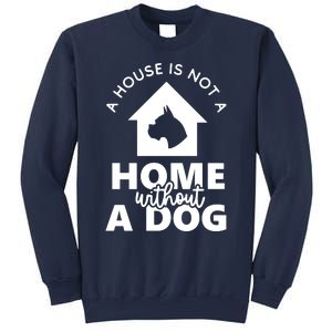 Home Without A Dog Sweatshirt