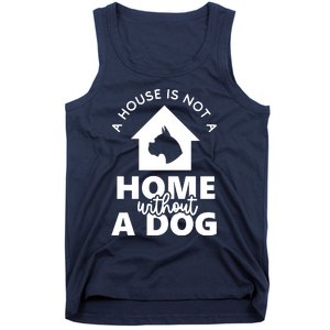 Home Without A Dog Tank Top