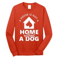 Home Without A Dog Long Sleeve Shirt