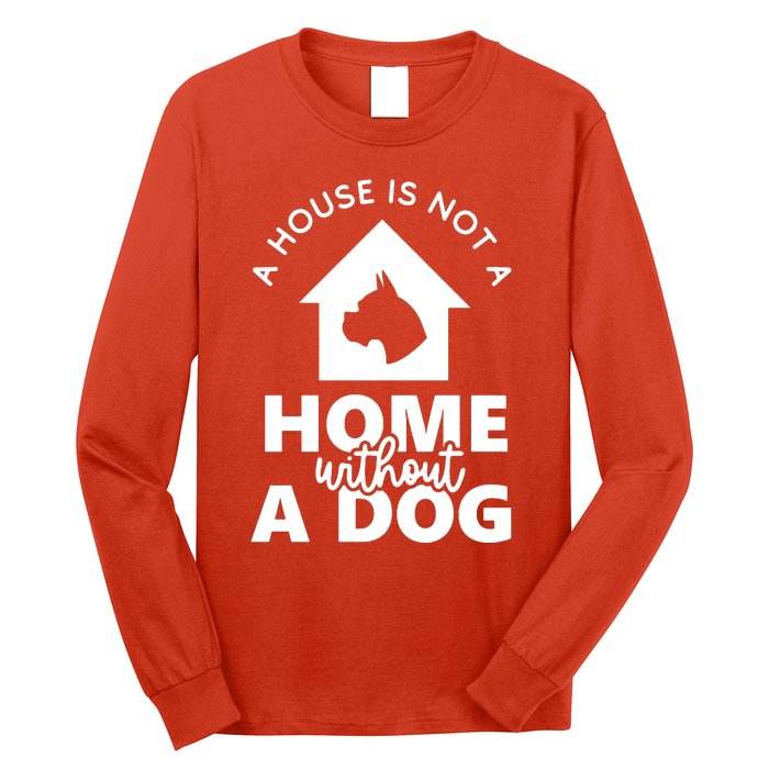 Home Without A Dog Long Sleeve Shirt