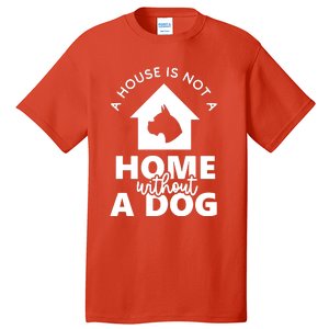 Home Without A Dog Tall T-Shirt