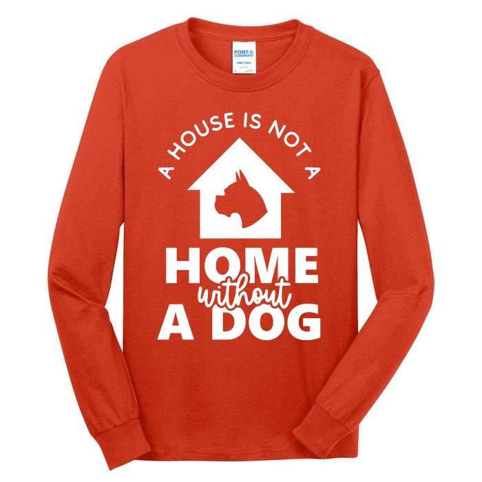 Home Without A Dog Tall Long Sleeve T-Shirt