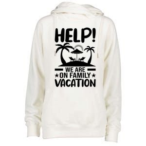 Help We Are On Family Vacay Funny Retro Costume Gift Womens Funnel Neck Pullover Hood