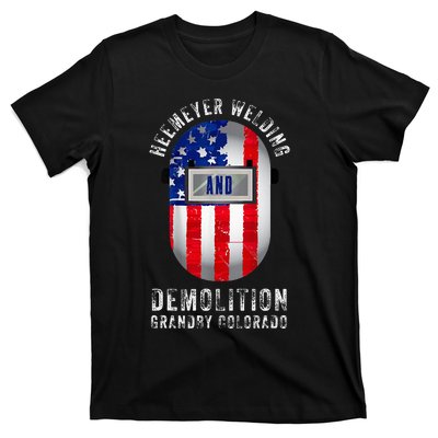 Heemeyer Welding And Demolition Grandby Colorado Welder T-Shirt