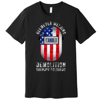 Heemeyer Welding And Demolition Grandby Colorado Welder Premium T-Shirt