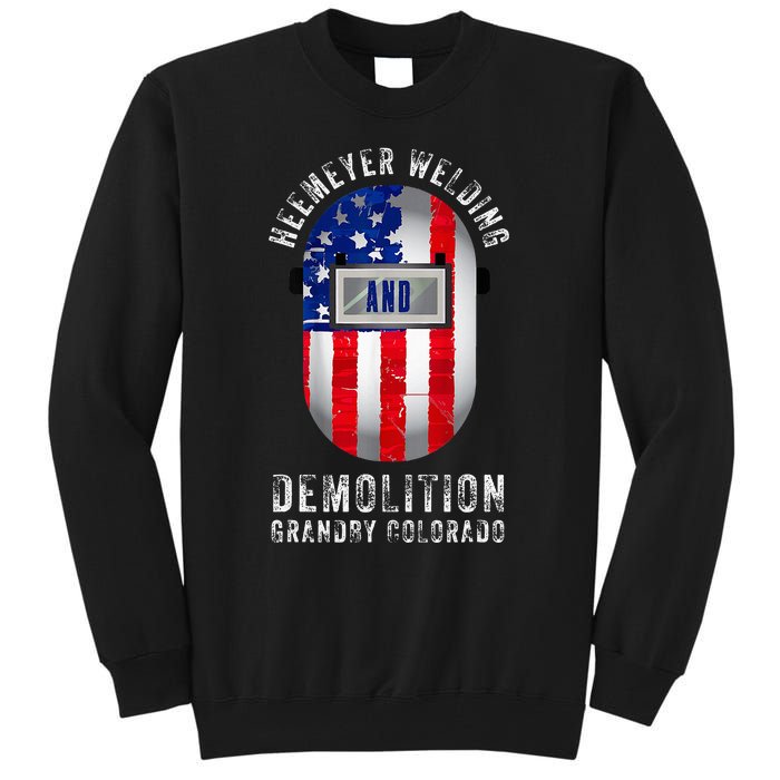 Heemeyer Welding And Demolition Grandby Colorado Welder Tall Sweatshirt