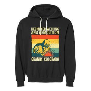 Heemeyer Welding And Demolition Grandby Colorado Garment-Dyed Fleece Hoodie