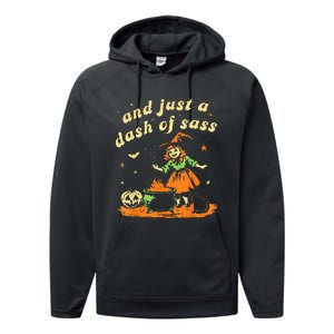 Halloween Witch And Just A Dash Of Sass Performance Fleece Hoodie