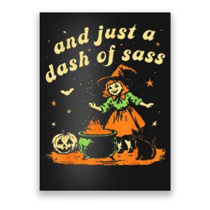 Halloween Witch And Just A Dash Of Sass Poster