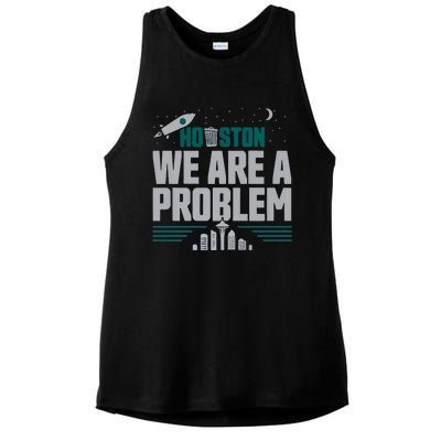 Houston We Are A Problem Baseball Seattle Sports Fan Gear Ladies PosiCharge Tri-Blend Wicking Tank