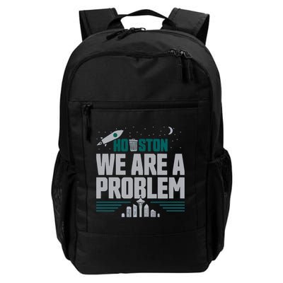 Houston We Are A Problem Baseball Seattle Sports Fan Gear Backpack
