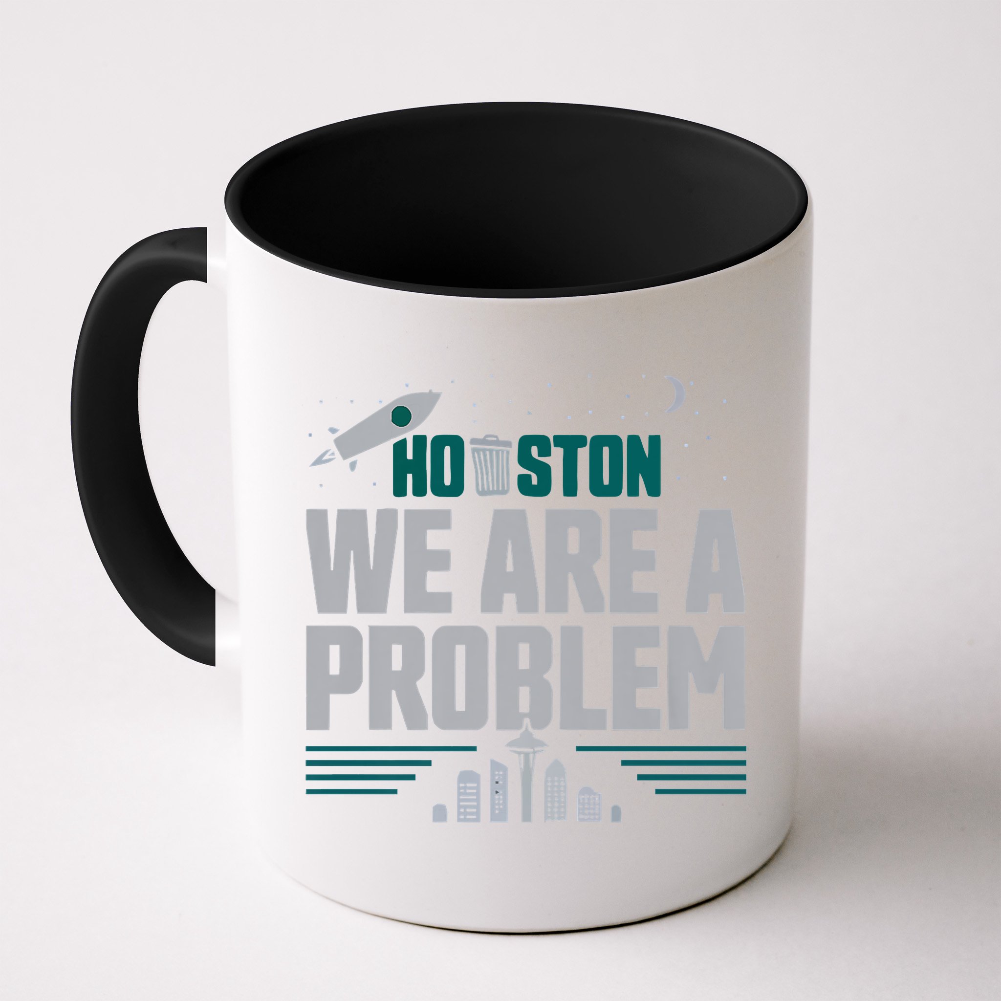 Houston We Are A Problem Baseball Seattle Sports Fan Gear Mug