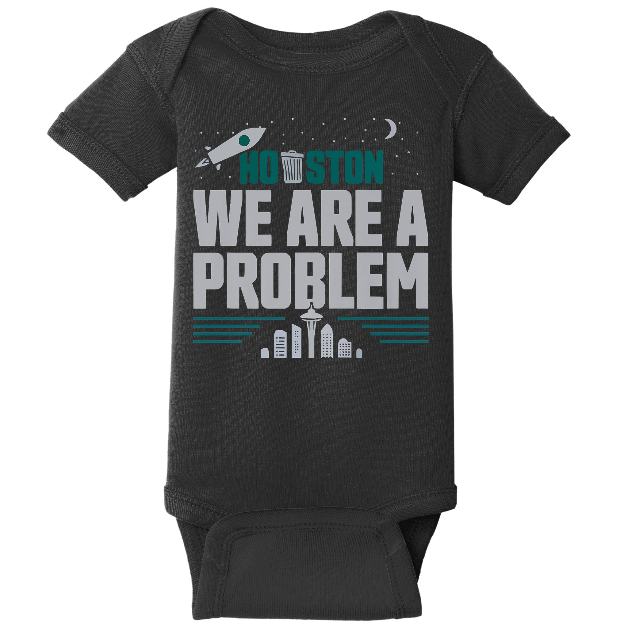 Houston We Are A Problem Baseball Seattle Sports Fan Gear Baby Bodysuit